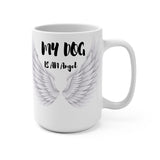 Enjoy this heartwarming Waverider Coffee Company My Dog is an Angel Coffee Mug 15oz